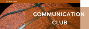 Communication Club – 22/05/2025