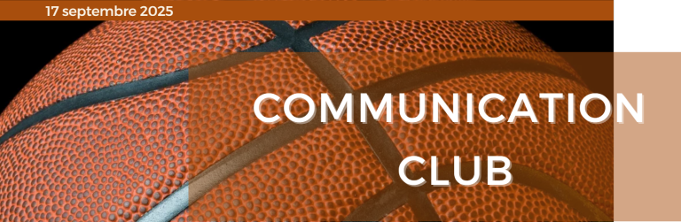 Lire la suite à propos de l’article Communication Club – 17/09/2025